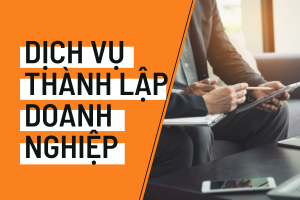 dịch vụ thành lập doanh nghiệp