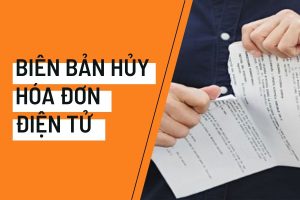 Mẫu biên bản hủy hóa đơn hiện nay.