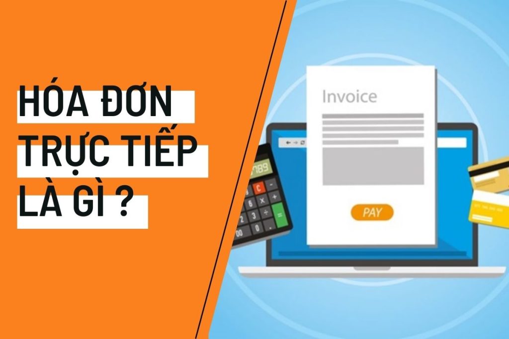 Hóa đơn trực tiếp là gì?