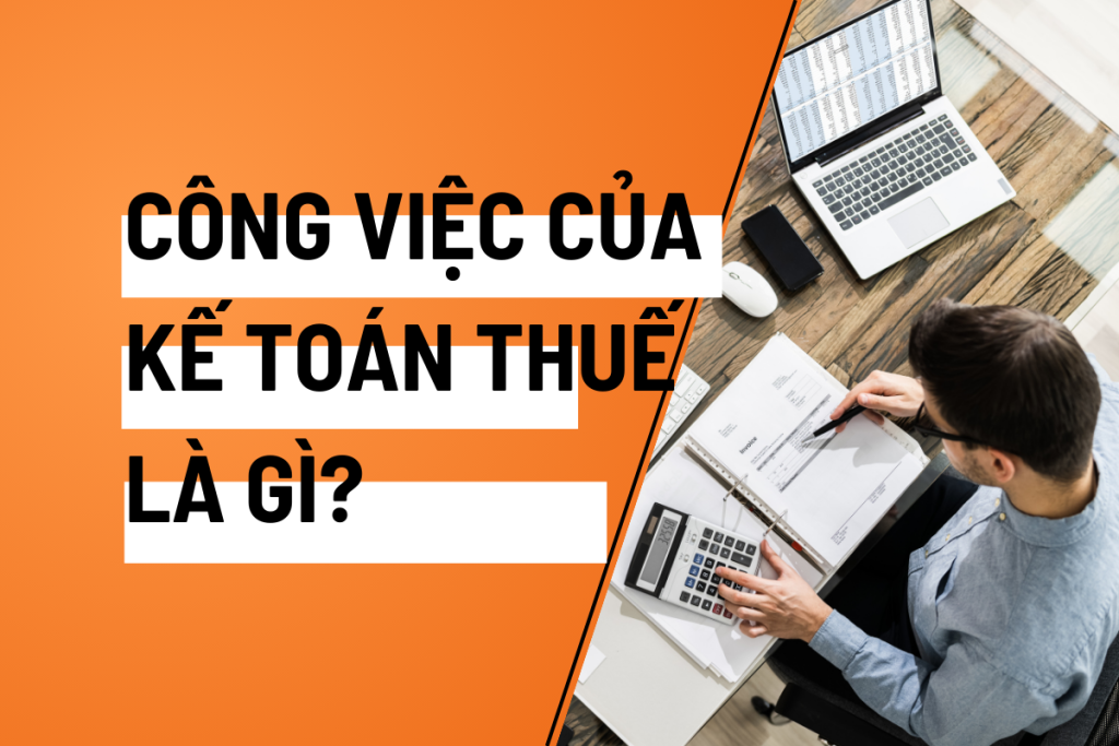 công việc của kế toán thuế