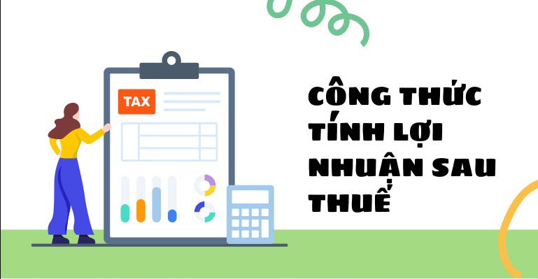 Cách tính lợi nhuận sau thuế
