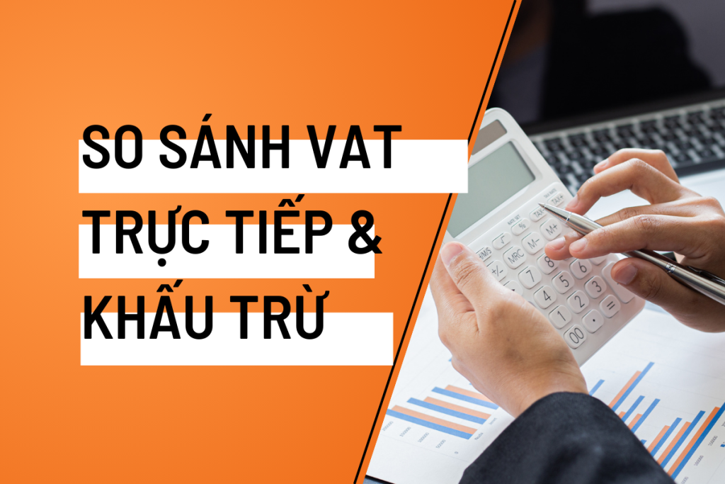 Phương pháp tính thuế khấu trừ và trực tiếp