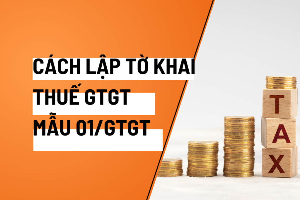 Cách lập tờ khai thuế gtgt