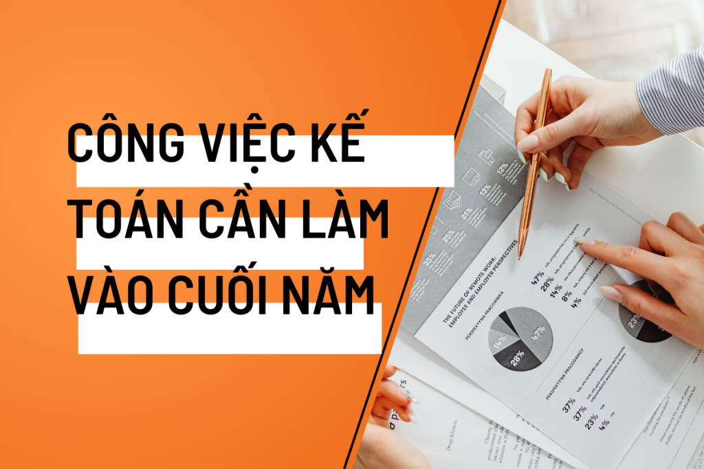 Công việc của kế toán cuối năm