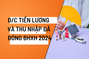 Điều chỉnh tiền lương và thu nhập tháng đã đóng bảo hiểm xã hội