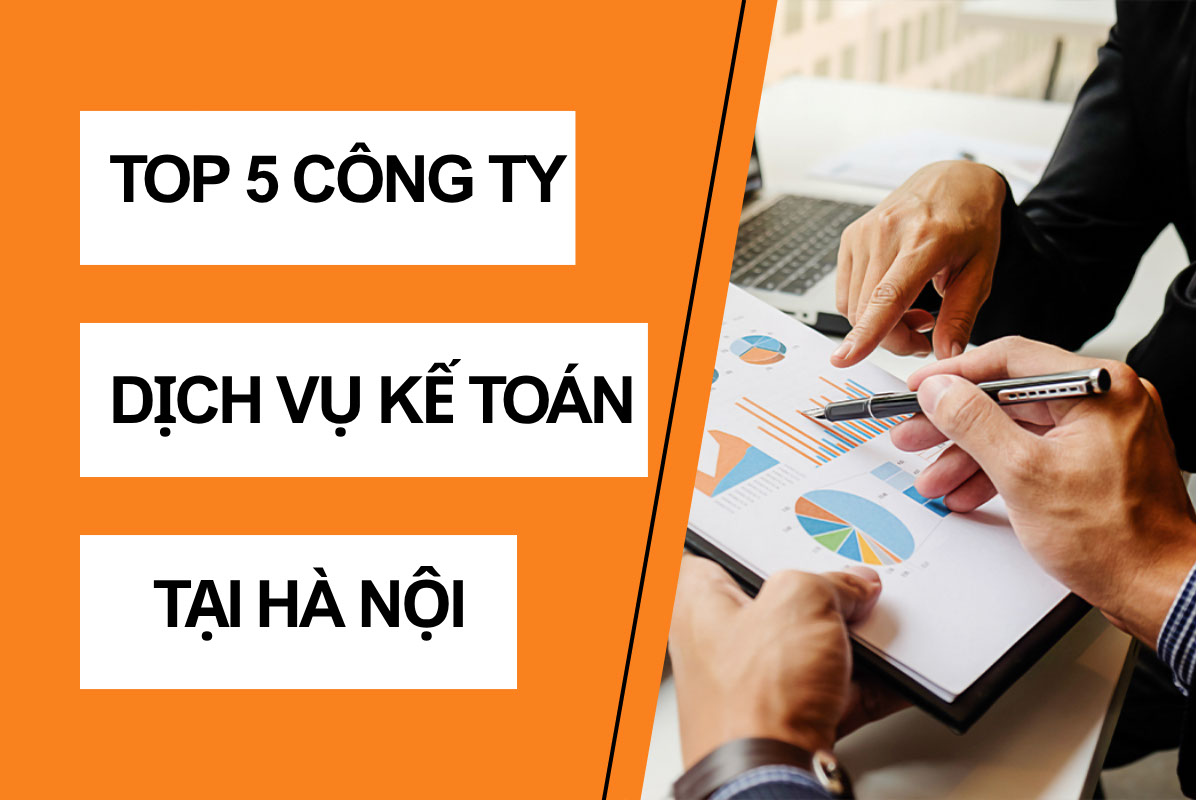 Top 5 công ty dịch vụ kế toán Hà Nội