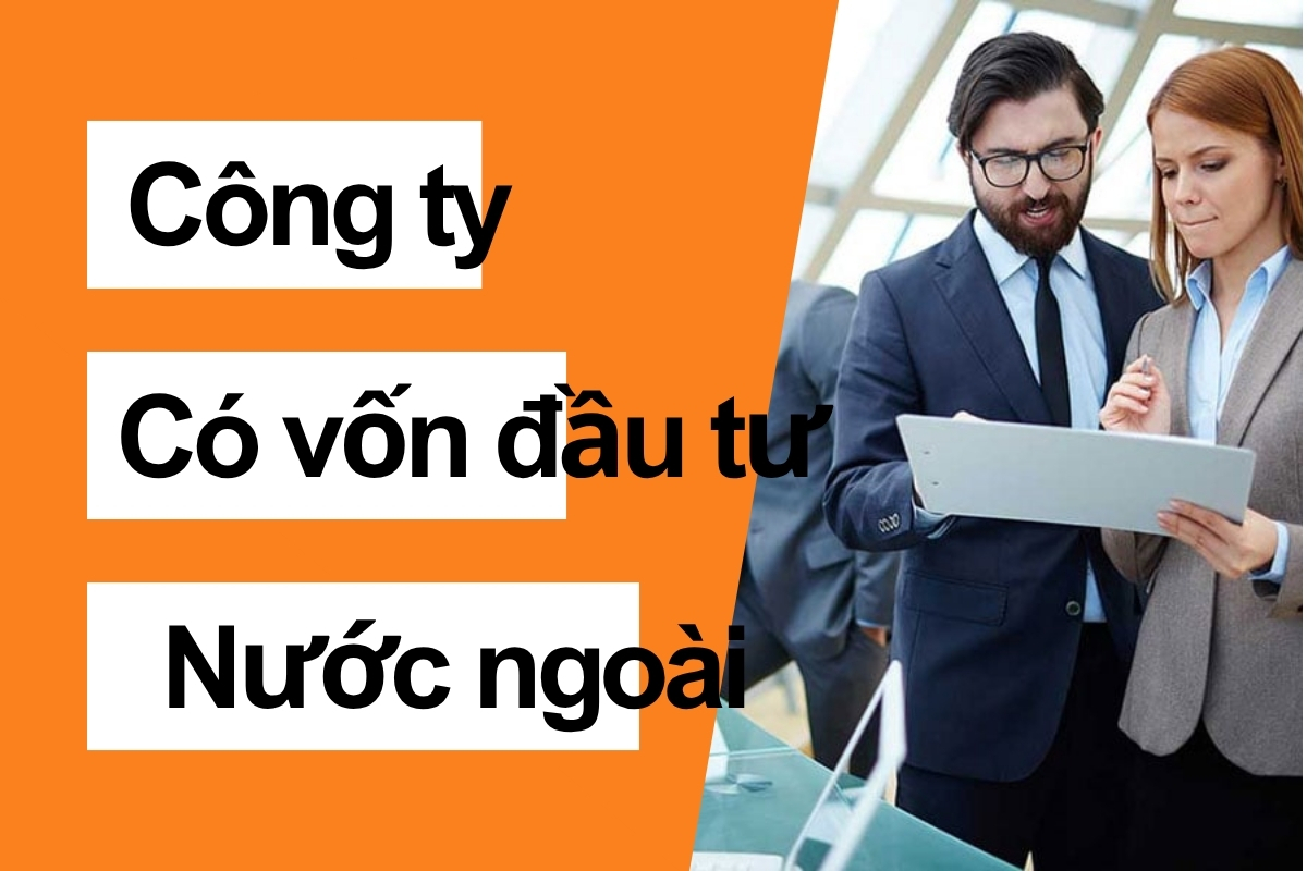 thành lập công ty có vốn đầu tư nước ngoài​